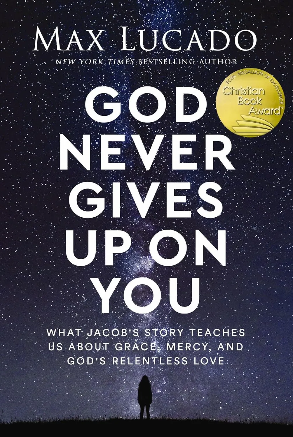 God Never Gives Up on You: What Jacob's Story Teaches Us About Grace, Mercy, and God's Relentless Love Paperback  March 18, 2025